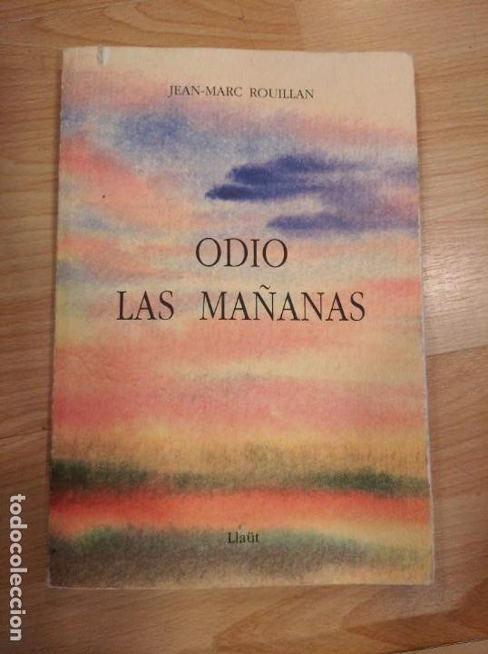 Libros de segunda mano: Odio las ma&ntilde;anas. Jean-Marc Rouillan - Foto 1