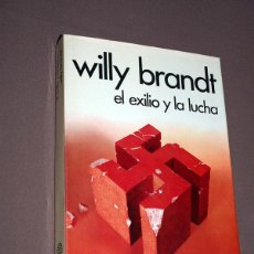 Libros de segunda mano: WILLY BRANDT. EL EXILIO Y LA LUCHA (1933-1947). SELECCION GÜNTER STRUVE. PLANETA, 1974. VER FOTOS. Lote 213638550