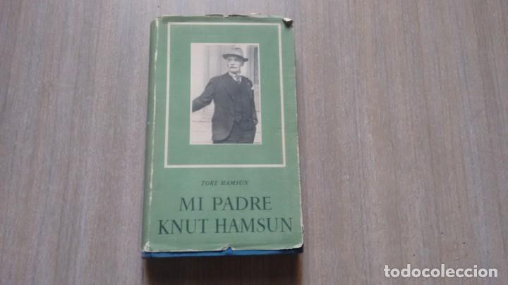 Libros de segunda mano: TORE HAMSUN - MI PADRE KNUT HAMSUN - Foto 1