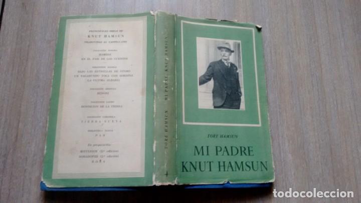 Libros de segunda mano: TORE HAMSUN - MI PADRE KNUT HAMSUN - Foto 5
