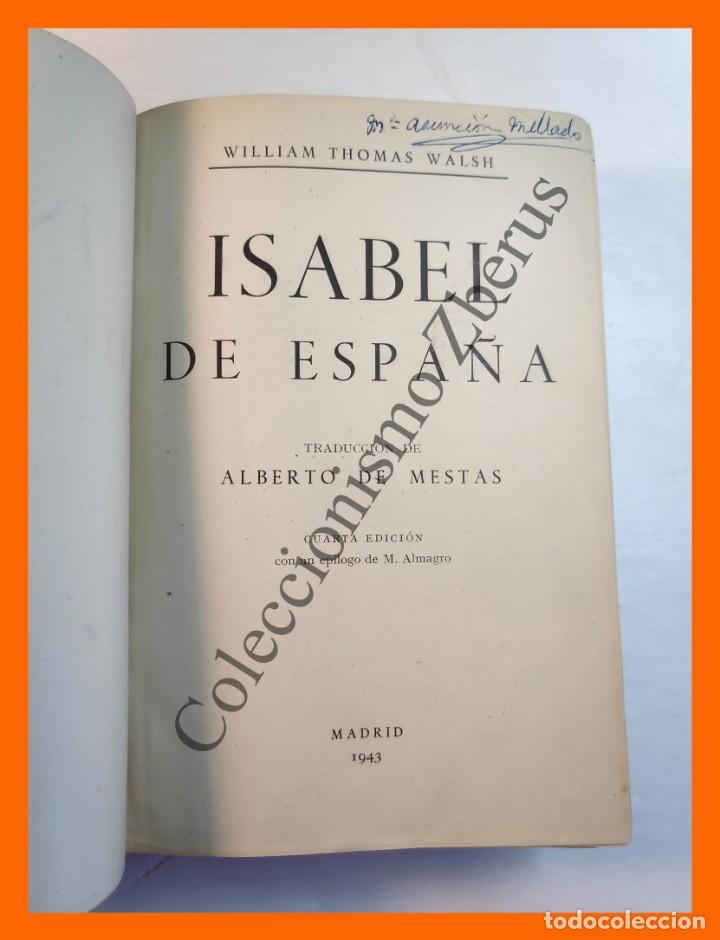 Libros de segunda mano: Isabel de Espa&ntilde;a - William Thomas Walsh - Foto 2