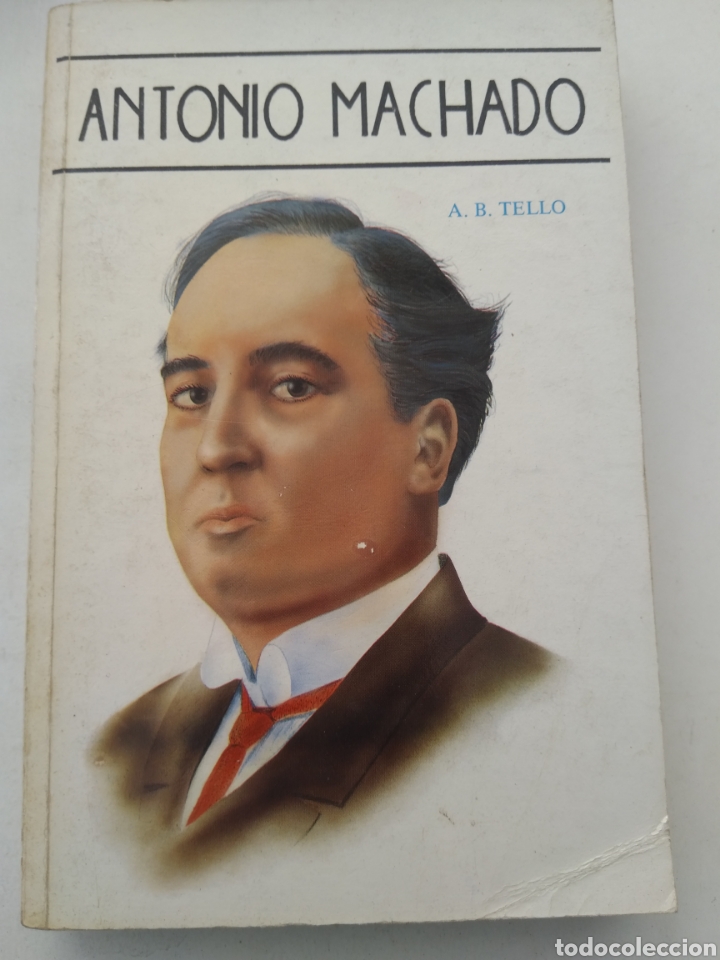 Libros de segunda mano: ANTONIO MACHADO/A.B. TELLO