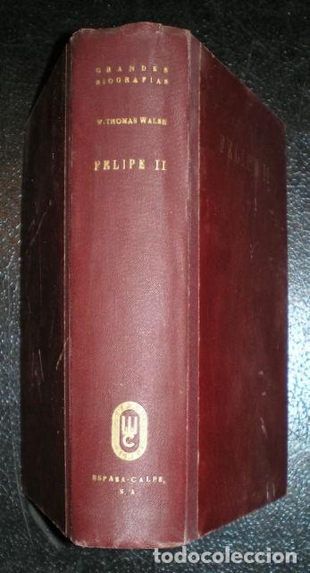 Libros de segunda mano: WALSH, William Thomas: FELIPE II. - Foto 1