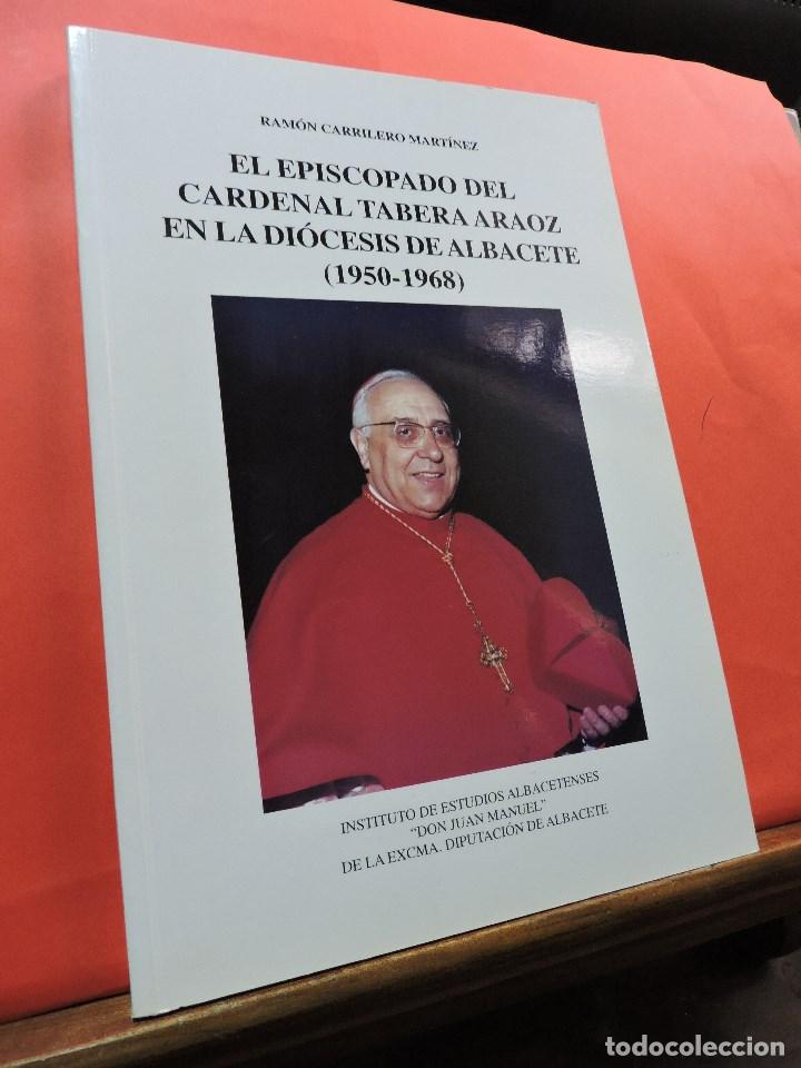 Second hand books: El episcopado del Cardenal Tabera Araoz en la Di&oacute;cesis de Albacete (1950-1968). CARRILLERO, Ram&oacute;n.