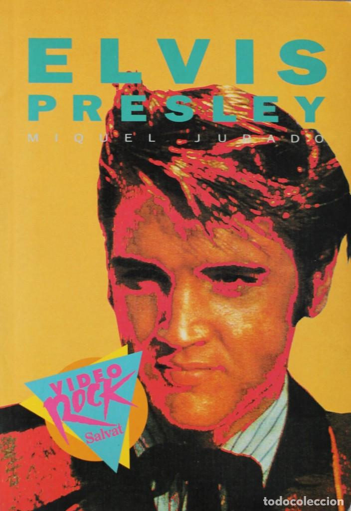 Libros de segunda mano: ELVIS PRESLEY// JURADO MIQUEL// VIDEO ROCK SALVAT// BARCELONA,1990