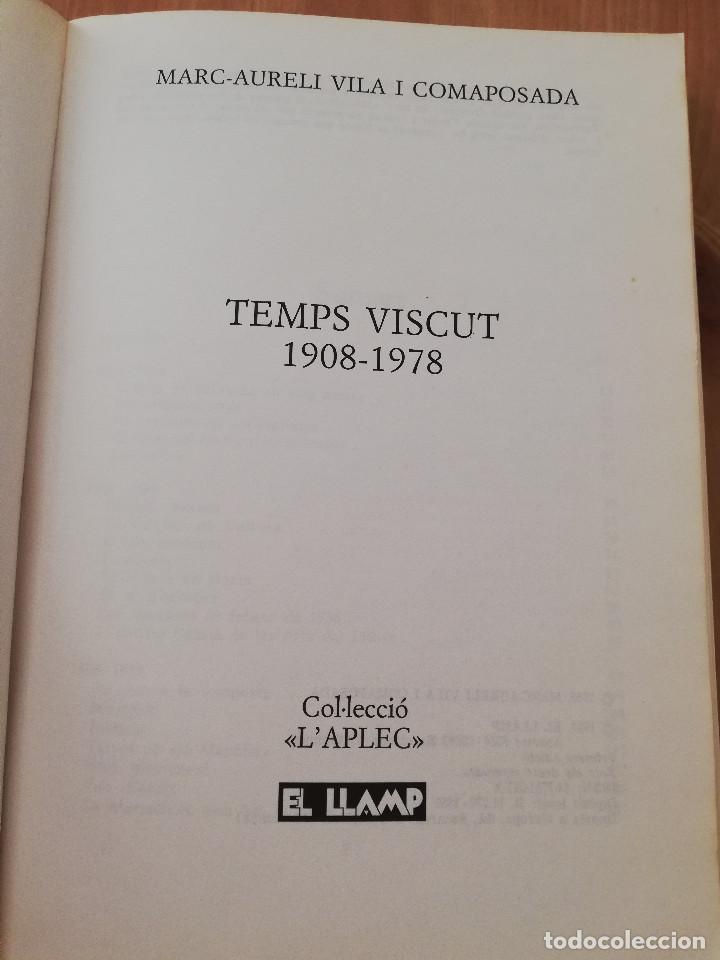 Libros de segunda mano: TEMPS VISCUT 1908 - 1978 (MARC AURELI VILA) - Foto 4