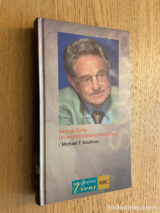 Libri di seconda mano: GEORGE SOROS - UN MULTIMILLONARIO MESI&Aacute;NICO.