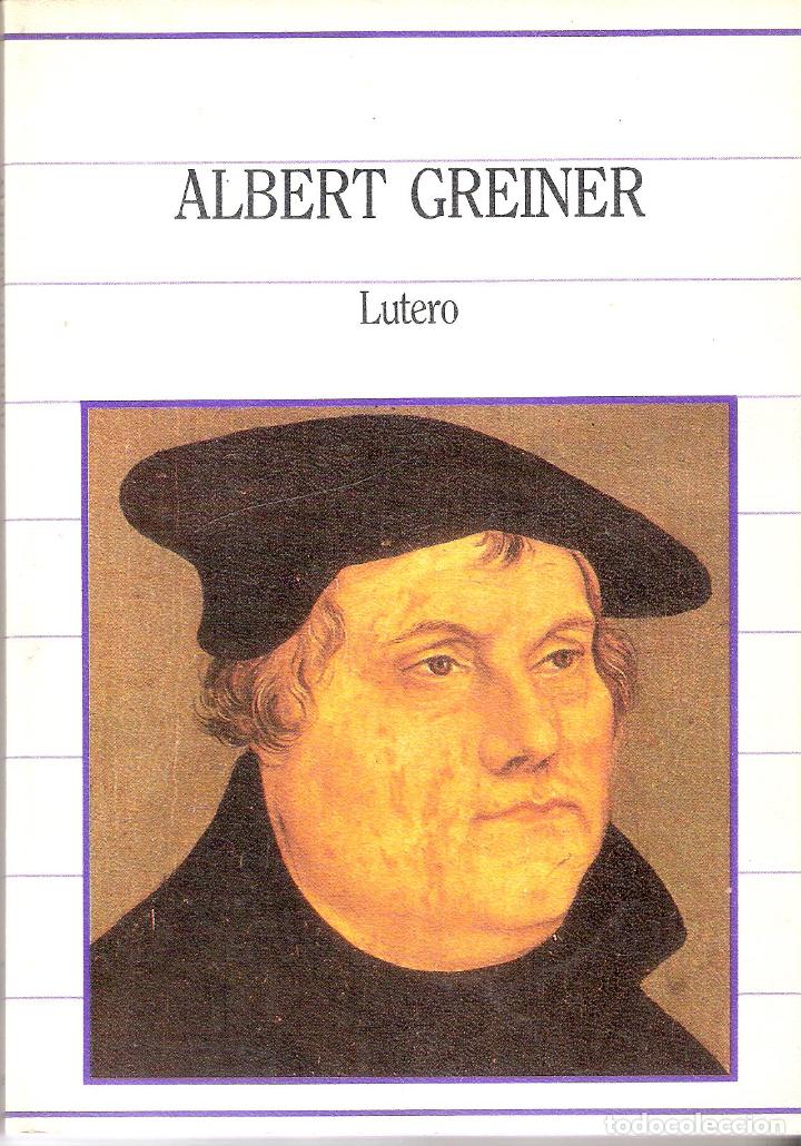 Libros de segunda mano: LUTERO - ALBERT GREINER - Foto 1