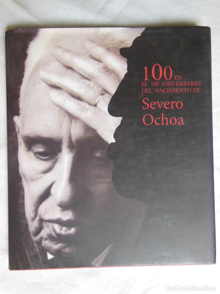 Libri di seconda mano: 100 EN EL 100 ANIVERSARIO DEL NACIMIENTO DE SEVERO OCHOA. GRISOLIA SANTIAGO. 2005