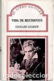 Libros de segunda mano: vida de Beethoven Edouard Herriot - Foto 1