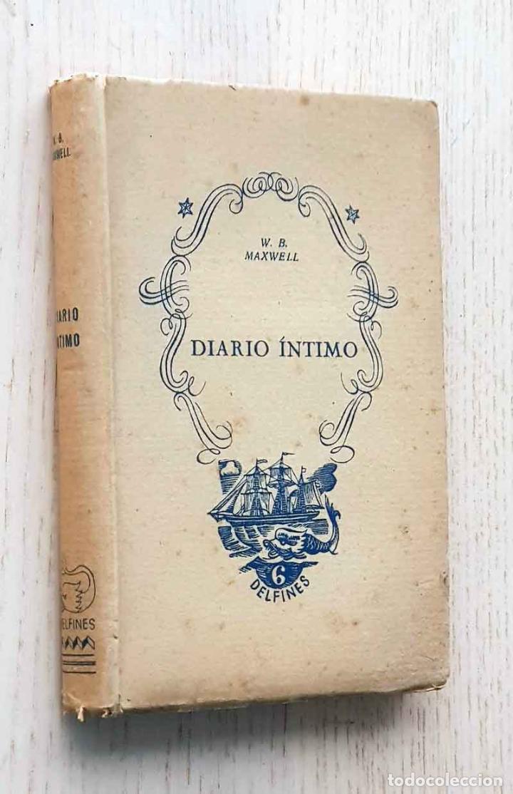 Libros de segunda mano: DIARIO INTIMO - MAXWELL, W. B. - Foto 1