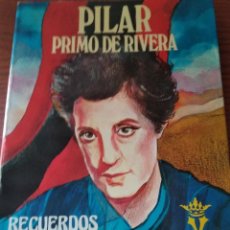 Libros de segunda mano: RECUERDOS DE UNA VIDA: PILAR PRIMO DE RIVERA. Lote 221493752