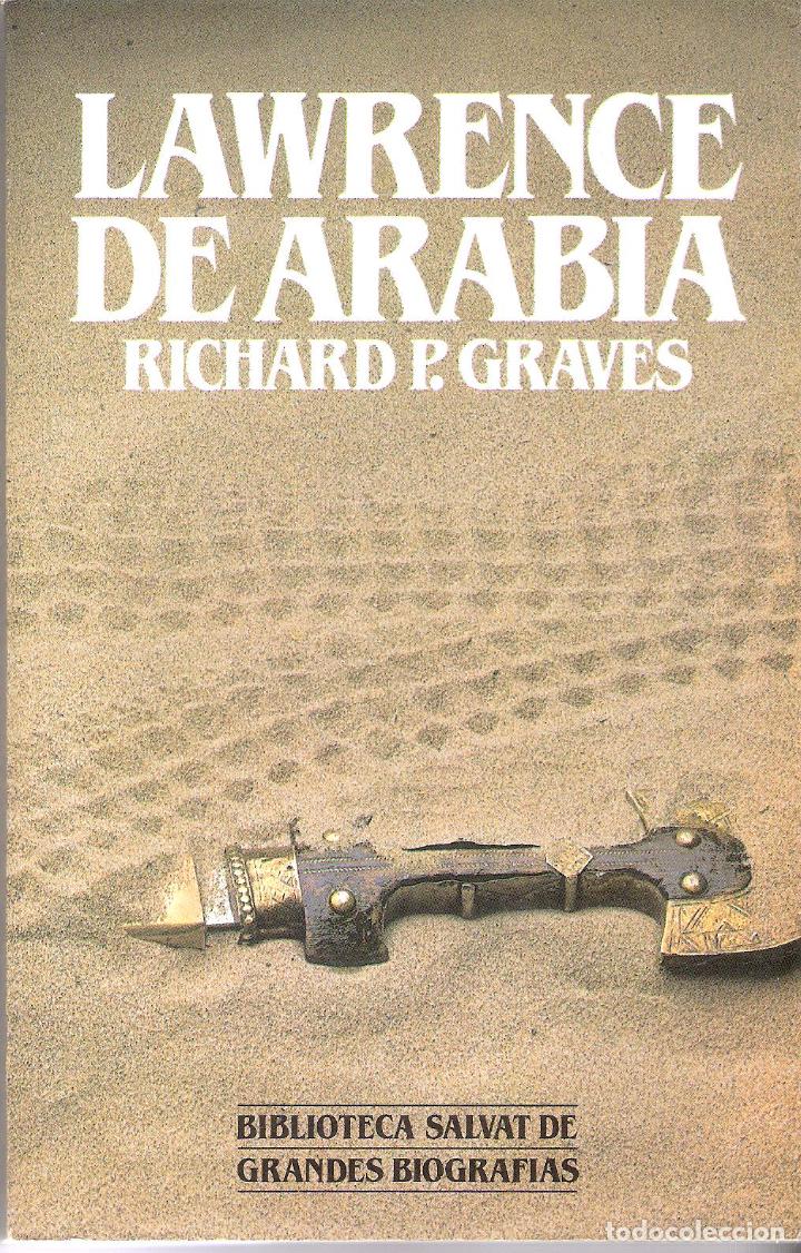 Libros de segunda mano: LAWRENCE DE ARABIA - RICHARD P. GRAVES - Foto 1