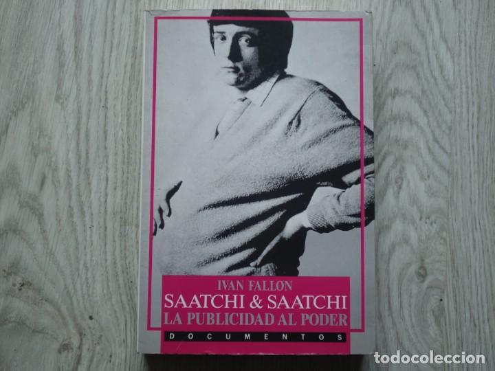 Libros de segunda mano: Saatchi & Saatchi la publicidad al poder - Ivan Fallon - Foto 1