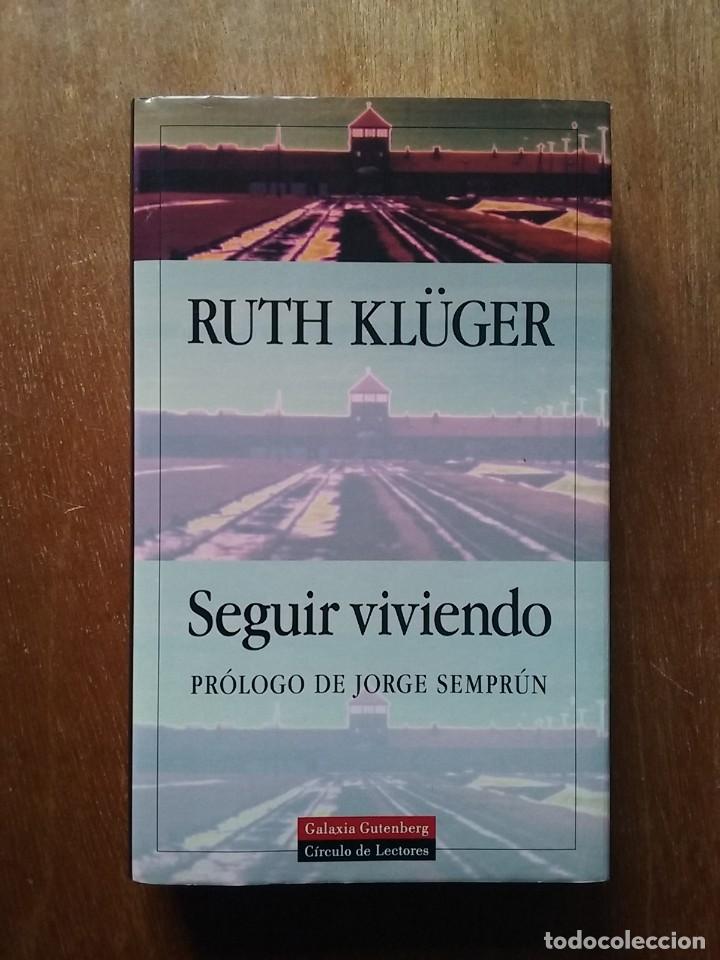 Gebrauchte B&uuml;cher: SEGUIR VIVIENDO, RUTH KLUGER, GALAXIA GUTENBERG CIRCULO DE LECTORES, 1997