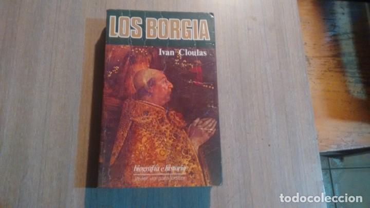 Libros de segunda mano: LOS BORGIA - IVAN CLOULAS - - Foto 1