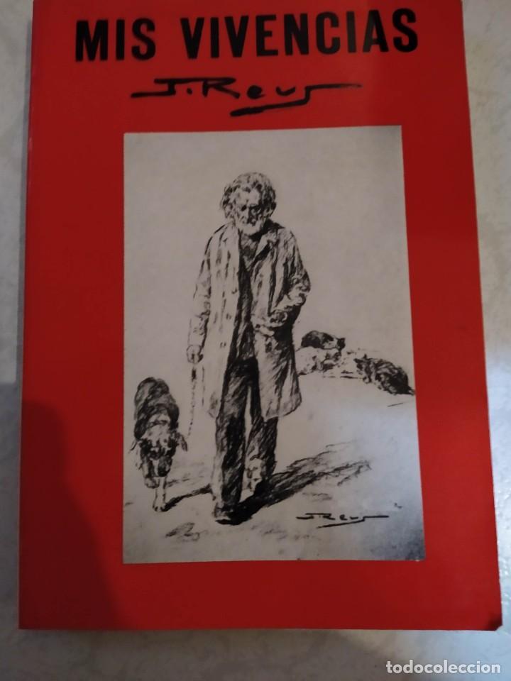 Libros de segunda mano: JUAN REUS - MIS VIVENCIAS - Foto 1