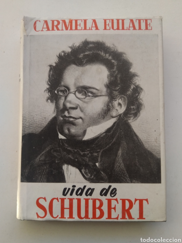 Libros de segunda mano: VIDA DE SCHUBERT/CARMELA EULATE - Foto 1