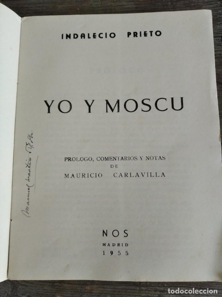 Libros de segunda mano: Libro de Indalecio Prieto. Yo y Mosc&uacute; - Foto 1