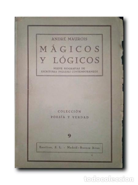 Libros de segunda mano: M&Aacute;GICOS Y L&Oacute;GICOS. Maurois, Andr&eacute; - Foto 1