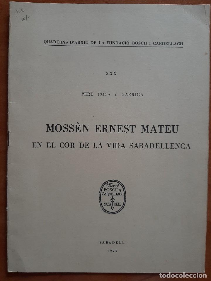 Libros de segunda mano: 1977 MOSS&Eacute;N ERNEST MATEU - PERE ROCA I GARRIGA