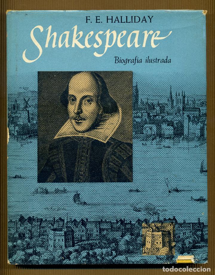Libros de segunda mano: SHAKESPEARE BIOGAFIA ILUSTRADA - F.E. HALLIDAY - Foto 1