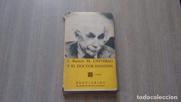 Libros de segunda mano: L. BARNETT : EL UNIVERSO Y EL DOCTOR EINSTEIN - - Foto 1