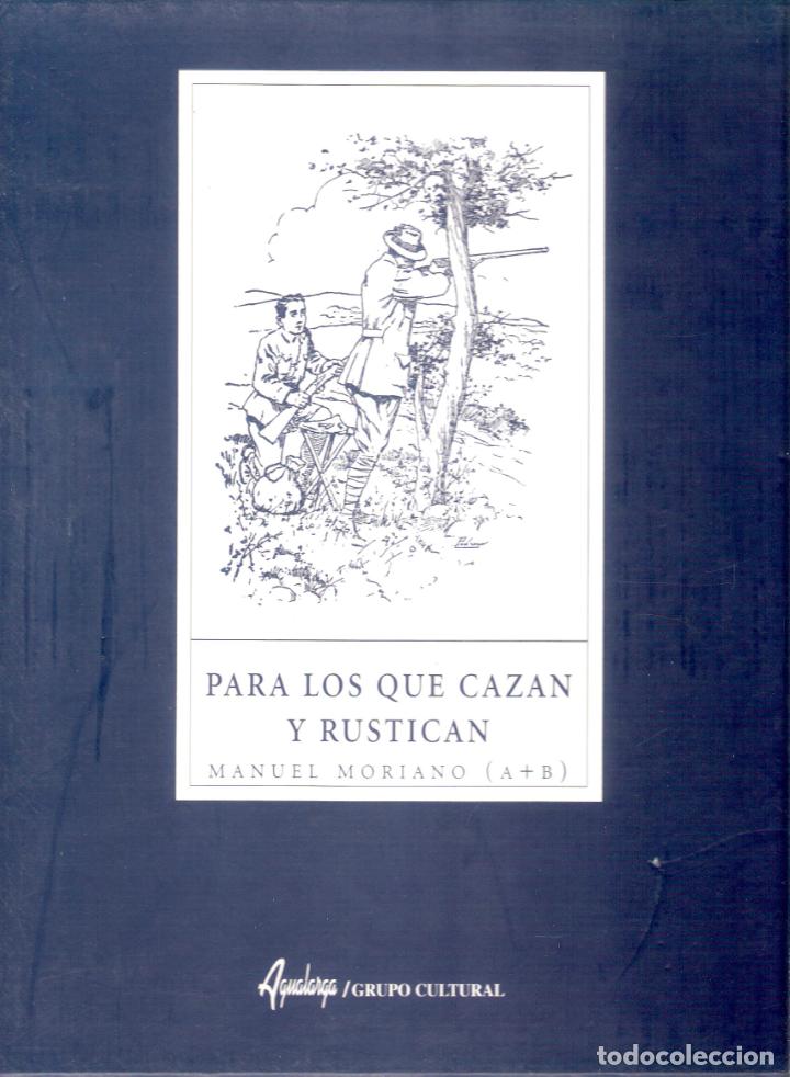 Libros de segunda mano: PARA LOS QUE CAZAN Y RUSTICAN - MANUEL MORIANO ( A + B) - Foto 1