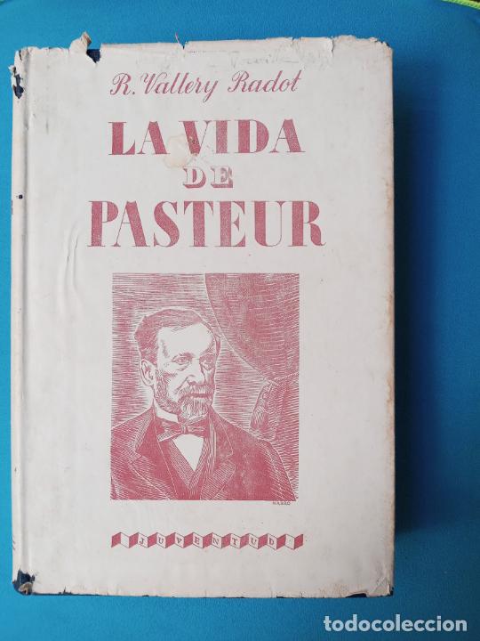 Libros de segunda mano: Vida de Pasteur- R. Vallery Radot - Foto 1