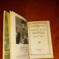 Libros de segunda mano: ILUSTRADO SANTA ANNA PRIMERA EDICIÓN 1936 ESPASA CALPE RAFAEL F. MUÑOZ