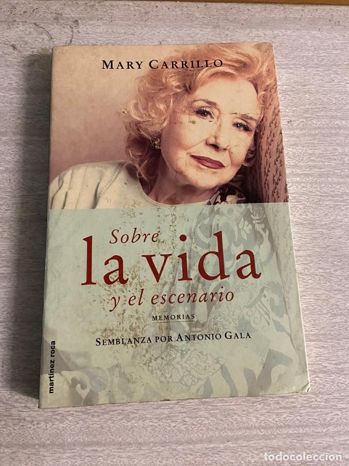 Libros de segunda mano: Sobre la vida y el escenario - Mary Carrillo - Foto 1