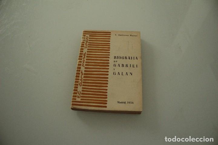 Libros de segunda mano: BIOGRAF&Iacute;A DE GABRIEL Y GAL&Aacute;N - Foto 1