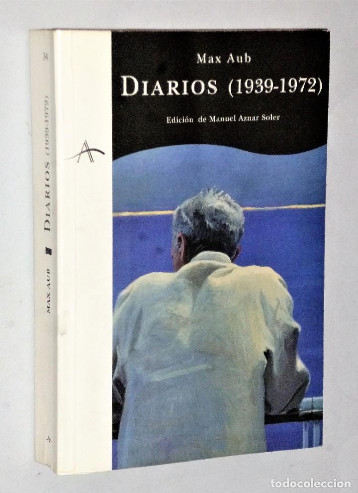 Libros de segunda mano: MAX AUB. DIARIOS (1939-1972) - Foto 1