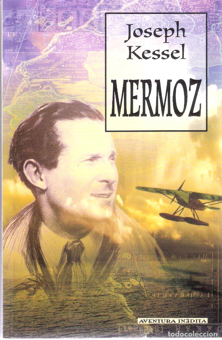 Libros de segunda mano: MERMOZ - JOSEPH KESSEL - Foto 1