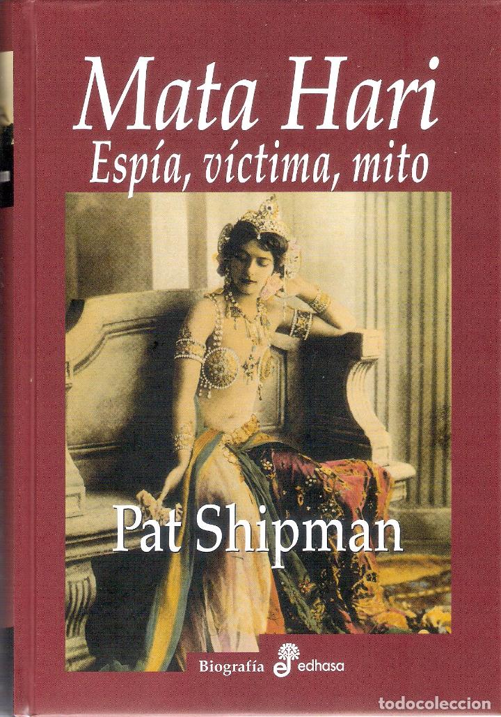 Libros de segunda mano: MATA HARI - PAT SHIPMAN - Foto 1