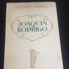 Libros de segunda mano: JOAQUÍN RODRIGO, FEDERICO SOPEÑA, ED. EPESA 1946