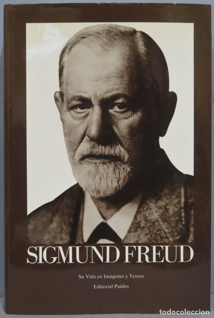 Libros de segunda mano: SIGMUND FREUD. SU VIDA EN IMAGENES Y TEXTOS - Foto 1