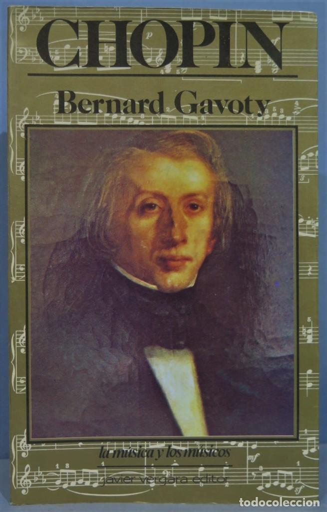 Libros de segunda mano: CHOPIN. BERNARD GAVOTY - Foto 1