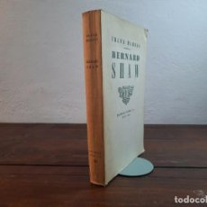 Libros de segunda mano: BERNARD SHAW - FRANK HARRIS - EDITORIAL LOSADA, 1946, 2ª EDICION, BUENOS AIRES - INTONSO