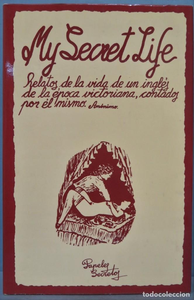 Gebrauchte B&uuml;cher: MY SECRETLIFE RELATOS DE LA VIDA DE UN INGLES DE LA EPOCA VICTORIANA CONTADOS POR EL MISMO