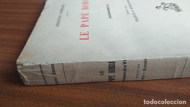 Libros de segunda mano: Le pape Borgia --- Orestes Ferrara - Foto 3
