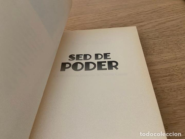 Libros de segunda mano: SED DE PODER - LA VERDADERA HISTORIA DE MARIO CONDE - ERNESTO EKAIZER - Foto 2