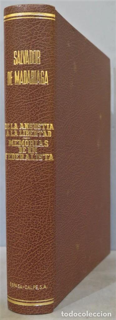 Second hand books: 1977.- DE LA ANGUSTIA A LA LIBERTAD MEMORIAS DE UN FEDERALISTA. MADARIAGA