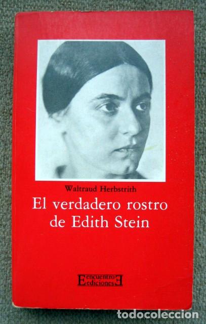 Libros de segunda mano: El verdadero rostro de Edith Stein, de Waltraud Herbstrith - Foto 1