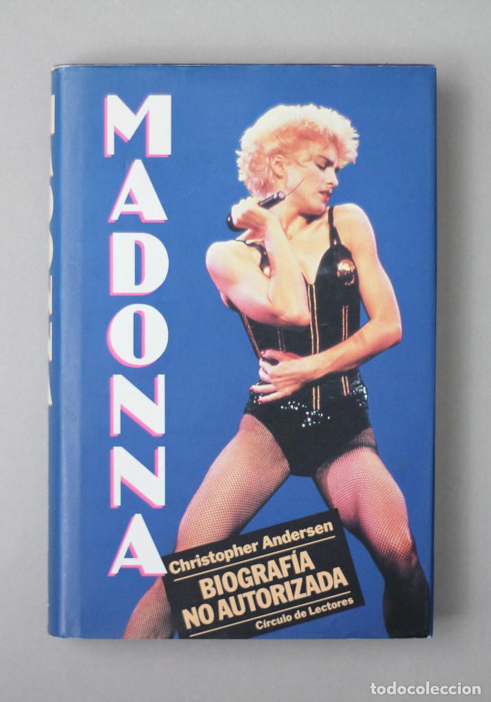Libros de segunda mano: MADONNA//BIOGRAFIA NO AUTORIZADA//ANDERSEN,CHRISTOPHER//PLAZA Y JAN&Eacute;S//BARCELONA,1992