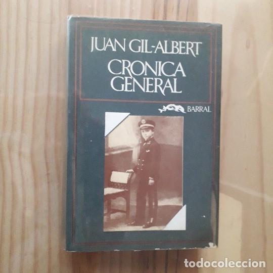Libros de segunda mano: CR&Oacute;NICA GENERAL - JUAN GIL-ALBERT - Foto 1