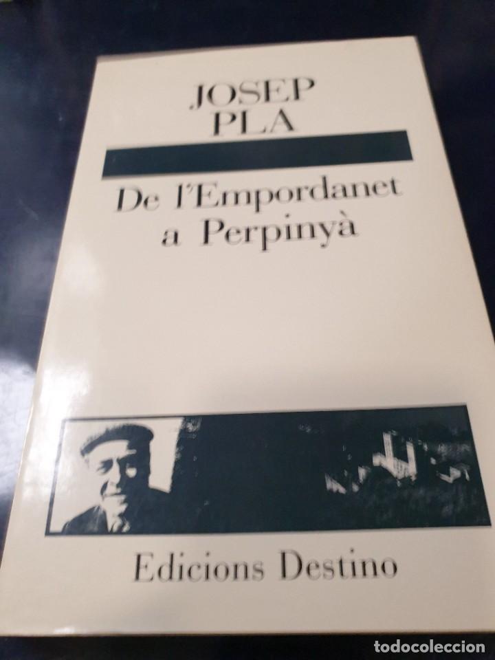 Libros de segunda mano: de l&acute;Empordanet a Perpiny&aacute; Josep Pla - Foto 1