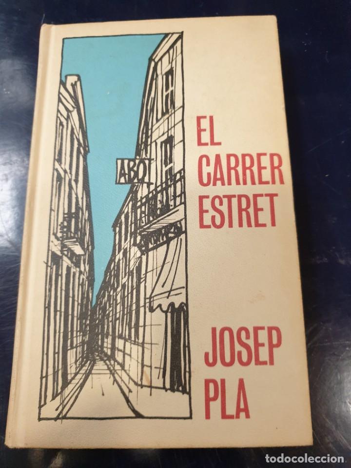 Libros de segunda mano: El carrer Estret Josep Pl&aacute; - Foto 1