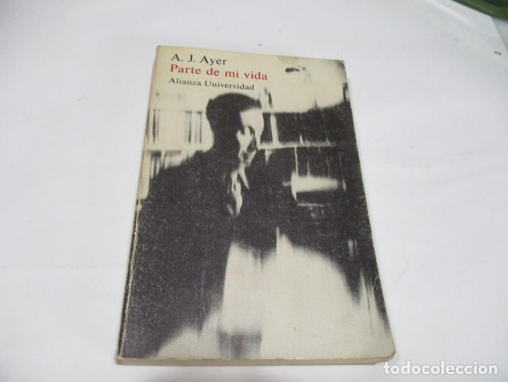 Libros de segunda mano: A.J. AYER Parte de mi vida W5555 - Foto 1