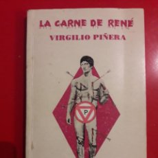 Libros de segunda mano: LA CARNE DE RENÉ / VIRGILIO PIÑERA / EDI. CONTEMPORÁNEOS / 1ª EDICIÓN 1995